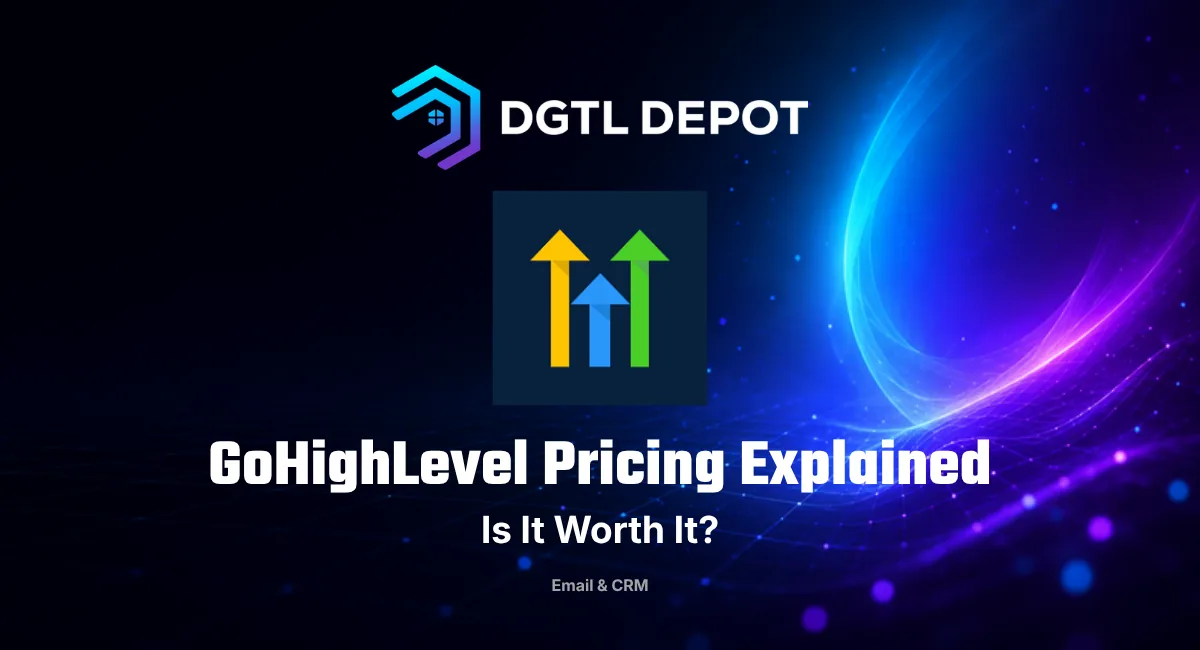 GoHighLevel pricing explained — a 2026 guide by DGTL Depot
